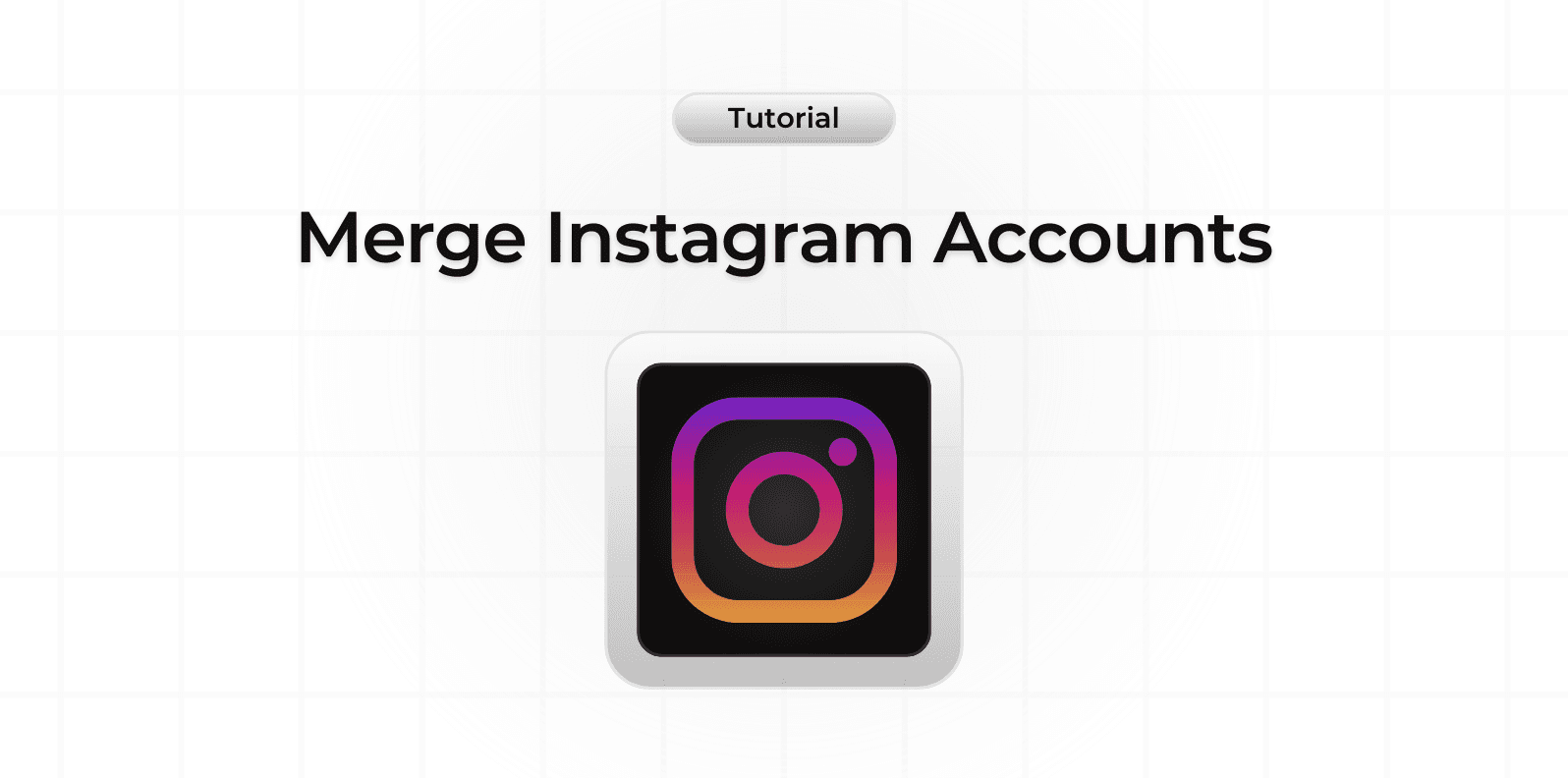 How to Merge Instagram Accounts?